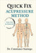 Quick Fix Acupressure Method by Constance Santego