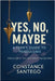 Yes, No, Maybe by Santego, Constance