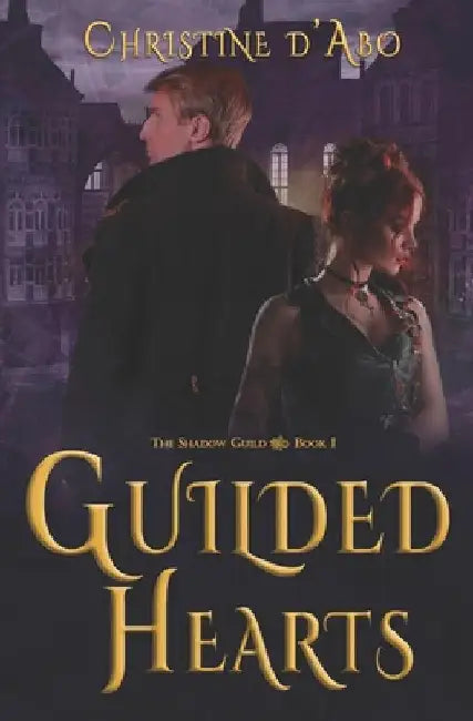 Guilded Hearts by D'Abo, Christine