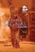 SIGNAL Saga v.1: S.I.G.N.A.L. and the GOOD by Dominic Bercier