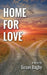 Home for Love by Susan Bagby