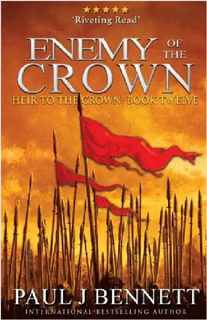 Enemy of the Crown: An Epic Fantasy Novel by Bennett, Paul J.
