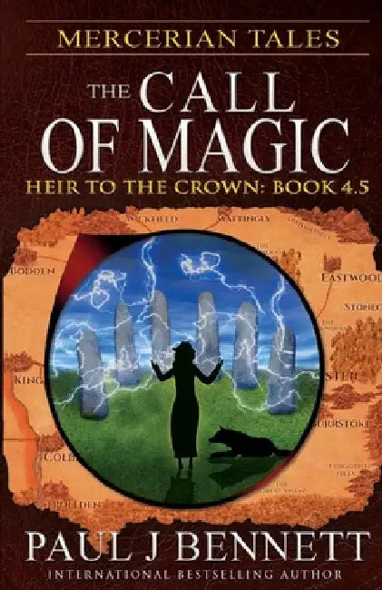 Mercerian Tales: The Call of Magic by Paul J. Bennett