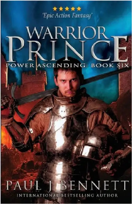 Warrior Prince: An Epic Military Fantasy Novel by Bennett, Paul J.