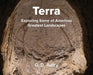Terra: Exploring Some of America's Greatest Landscapes by C. D. Autry