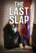 The Last Slap by Rhonda Charmaine Chieduch