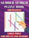Number Search Puzzle Book: 100 Puzzles Large Print for Adults and Seniors by Prime Puzzlers