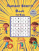 Number Search Book for Kids: 100 Number Search Puzzles to Develop Number and Pattern Recognition Skills for Kids by Small Digit Publishing