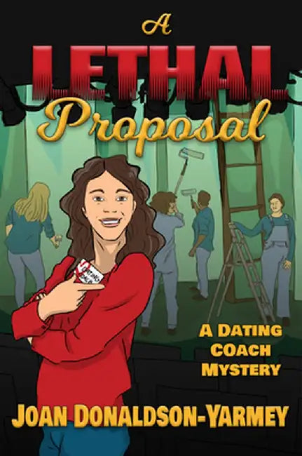 A Lethal Proposal by Joan Donaldson-Yarmey