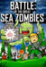 Battle of the Great Sea Zombies by Lord Herobrine
