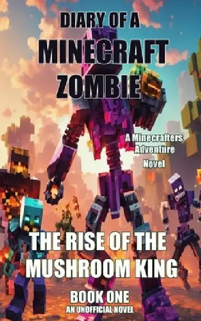 Diary of a Minecraft Zombie by Zombie Kid
