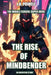 The Rise of Mindbender by J. D. Powell