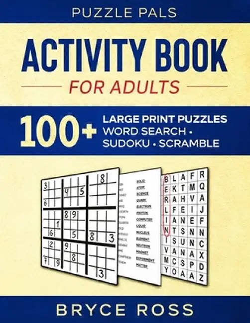 Activity Book For Adults: 100+ Large Print Puzzles by Puzzle Pals