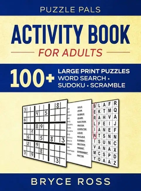 Activity Book For Adults: 100+ Large Print Puzzles by Puzzle Pals