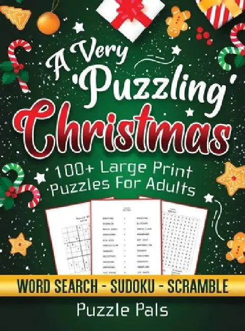 A Very Puzzling Christmas: 100+ Large Print Puzzles For Adults by Puzzle Pals