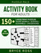 Activity Book for Adults: 150+ Large Print Puzzles by Puzzle Pals