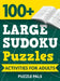 100+ Large Sudoku Puzzles: Activities For Adults by Puzzle Pals