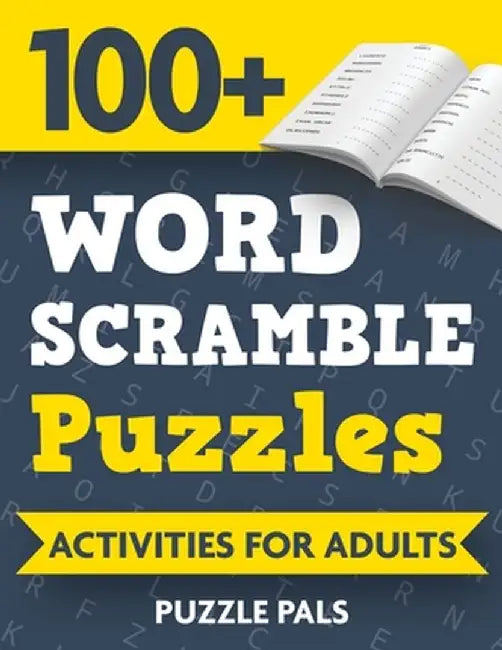 100+ Word Scramble Puzzles: Activities For Adults by Puzzle Pals