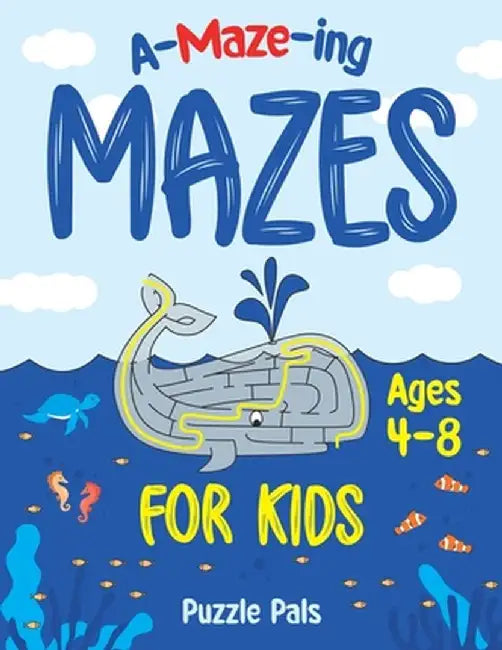 Amazing Maze Book For Kids: Outer Space, Under Water, and Jungle Themes For Kids Ages 4 - 8 by Puzzle Pals