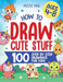 How To Draw Cute Stuff: 100 Simple Step By Step Drawings For Kids Ages 4 to 8 by Puzzle Pals