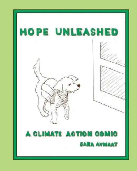 Hope Unleashed: A Climate Action Comic by Sara Avmaat