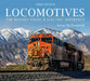 Locomotives: The Modern Diesel and Electric Reference by Greg McDonnell