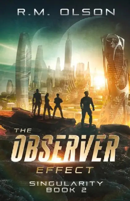 The Observer Effect by R. M. Olson