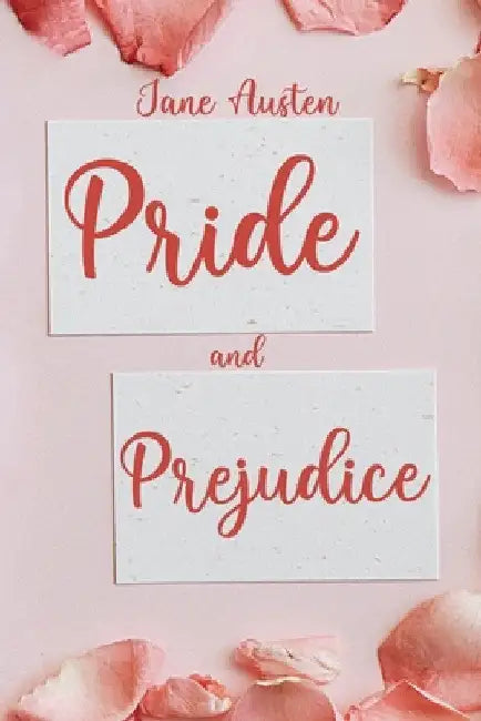 Pride and Prejudice: (Revised and Illustrated) by Jane Austen