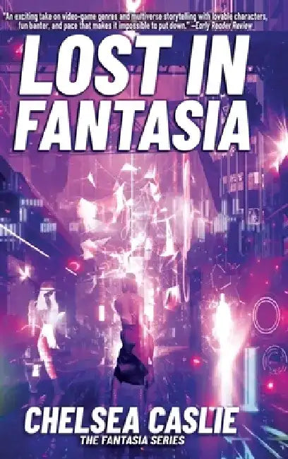 Lost in Fantasia by Chelsea Caslie