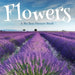 Flowers, A No Text Picture Book: A Calming Gift for Alzheimer Patients and Senior Citizens Living With Dementia by Lasting Happiness