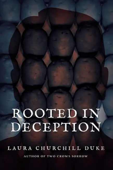 Rooted in Deception by Laura Churchill Duke