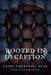 Rooted in Deception by Laura Churchill Duke