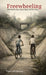 Freewheeling: Nine Adventurous Tales of Boys and Their Bikes by Edward Horner