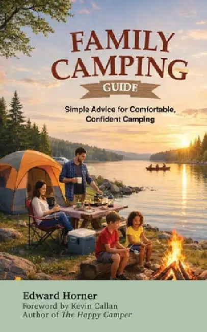 The Family Camping Guide by Edward Horner
