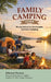 The Family Camping Guide by Edward Horner