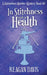In Stitchness and in Health: A Knitorious Murder Mystery Book 10 by Reagan Davis
