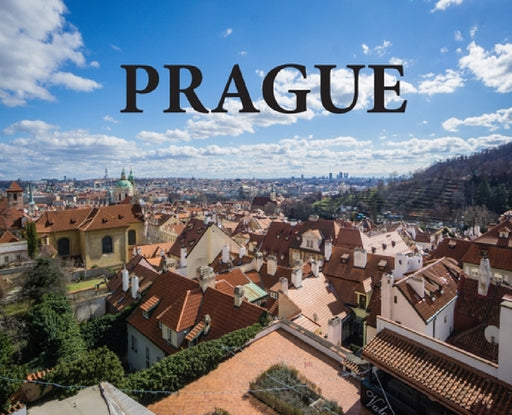Prague: Travel Book on Prague by Elyse Booth