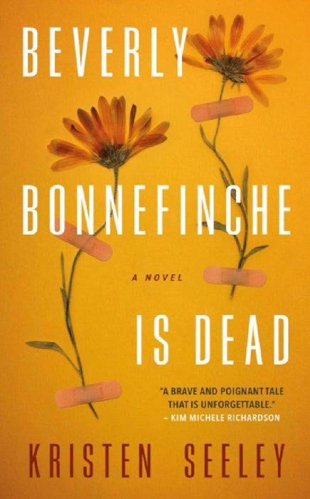 Beverly Bonnefinche Is Dead by Kristen Seeley