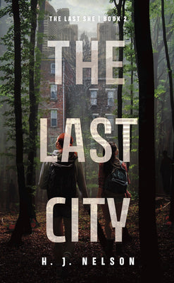 The Last City by H. J. Nelson