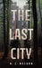 The Last City by H. J. Nelson