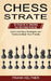 Chess Strategy: Quick and Easy Strategies and Tactics to Beat Your Friends (The Blueprint for Unlocking Your Own Chess Potential) by Frank Keltner