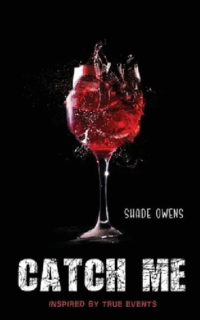 Catch Me by Shade Owens