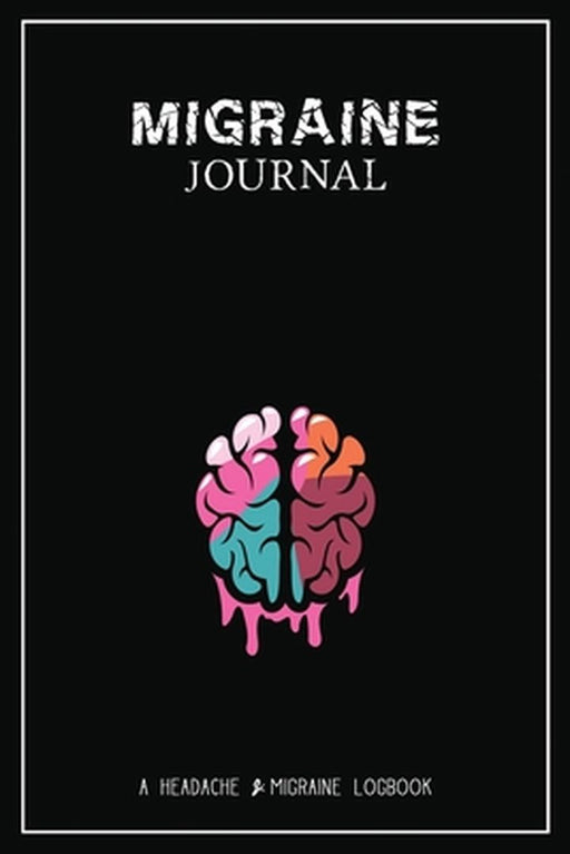 Migraine Journal: A Daily Tracking Journal For Migraines and Chronic Headaches (Trigger Identificat by Press, Wellness Warrior