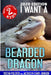I Want A Bearded Dragon by Tristan Pulsifer Pulsifer