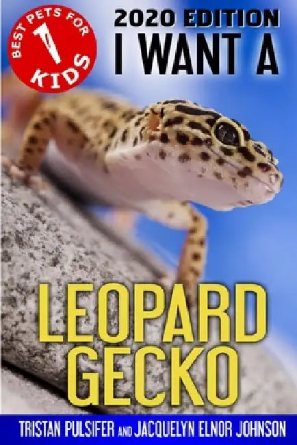 I Want A Leopard Gecko by Tristan Pulsifer Pulsifer