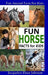 Fun Horse Facts for Kids by Jacquelyn Elnor Johnson