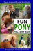 Fun Pony Facts for Kids by Jacquelyn Elnor Johnson
