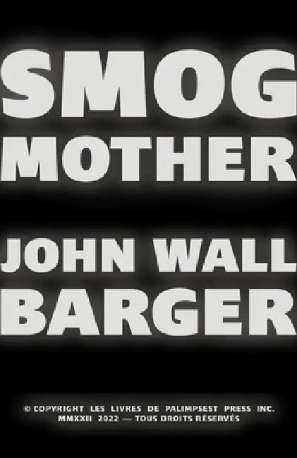 Smog Mother by John Wall Barger