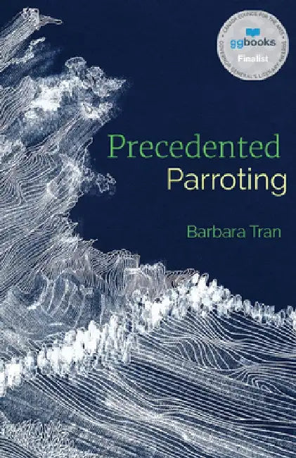 Precedented Parroting by Barbara Tran