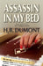 Assassin in My Bed: Book Four of the Noir Intelligence Series by H. B. Dumont